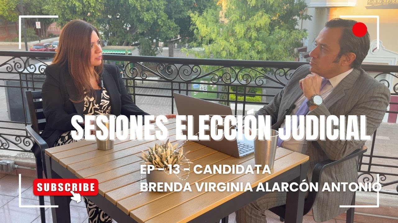¿QUIÉN ES BRENDA VIRGINIA ALARCÓN ANTONIO? CANDIDATA MAGISTRADA DE CIRCUITO AGS – ELECCIÓN JUDICIAL