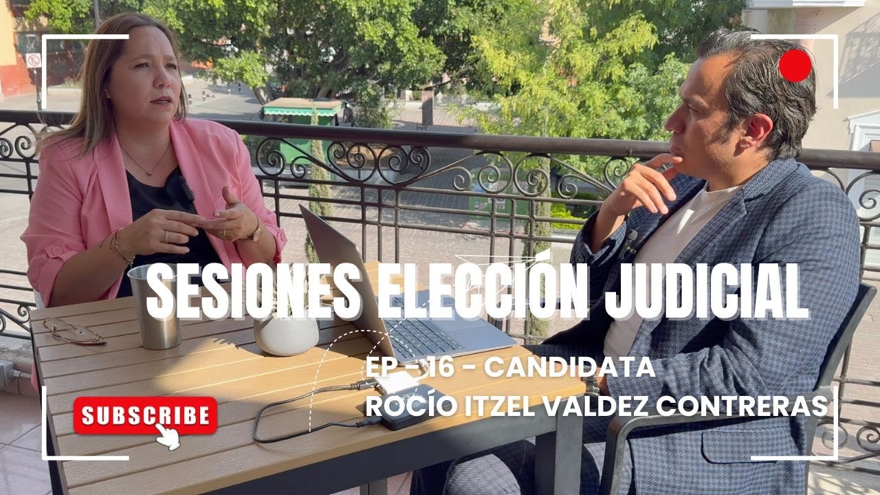 ¿QUIÉN ES ROCÍO ITZEL VALDEZ CONTRERAS? CANDIDATA MAGISTRADA DE CIRCUITO AGS – ELECCIÓN JUDICIAL