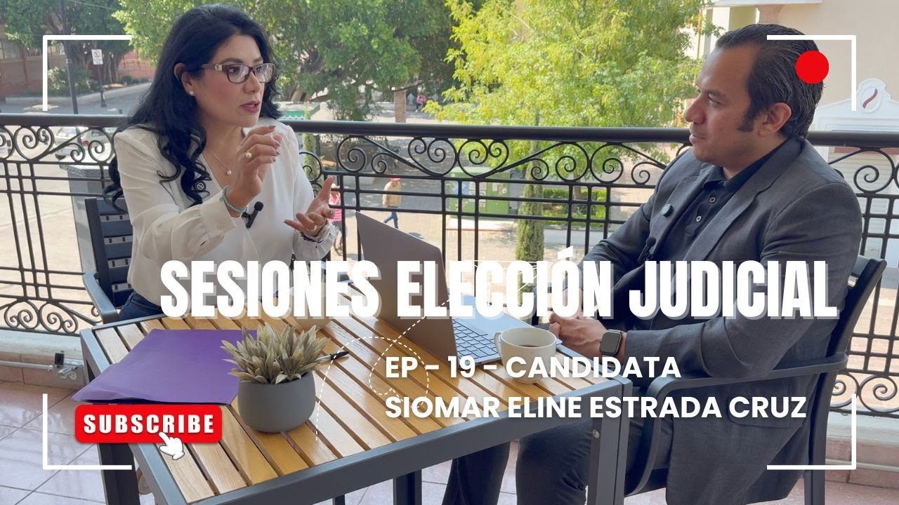 ¿QUIÉN ES SIOMAR ELINE ESTRADA CRUZ? CANDIDATA MAGISTRADA DE CIRCUITO AGS – ELECCIÓN JUDICIAL