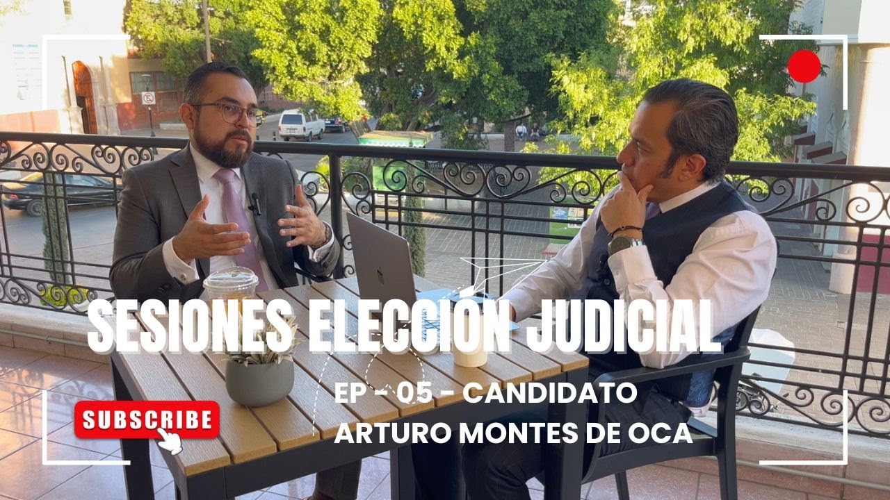 ¿QUIÉN ES ARTURO MONTES DE OCA? CANDIDATO MAGISTRADO DE CIRCUITO AGUASCALIENTES ELECCIÓN JUDICIAL