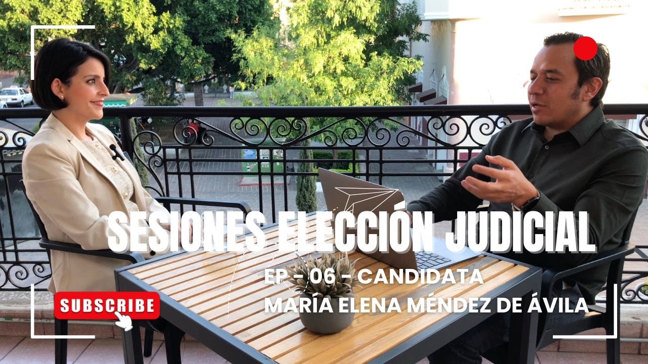 ¿QUIÉN ES MARÍA ELENA MÉNDEZ DE ÁVILA? CANDIDATA MAGISTRADA DE CIRCUITO AGS – ELECCIÓN JUDICIAL